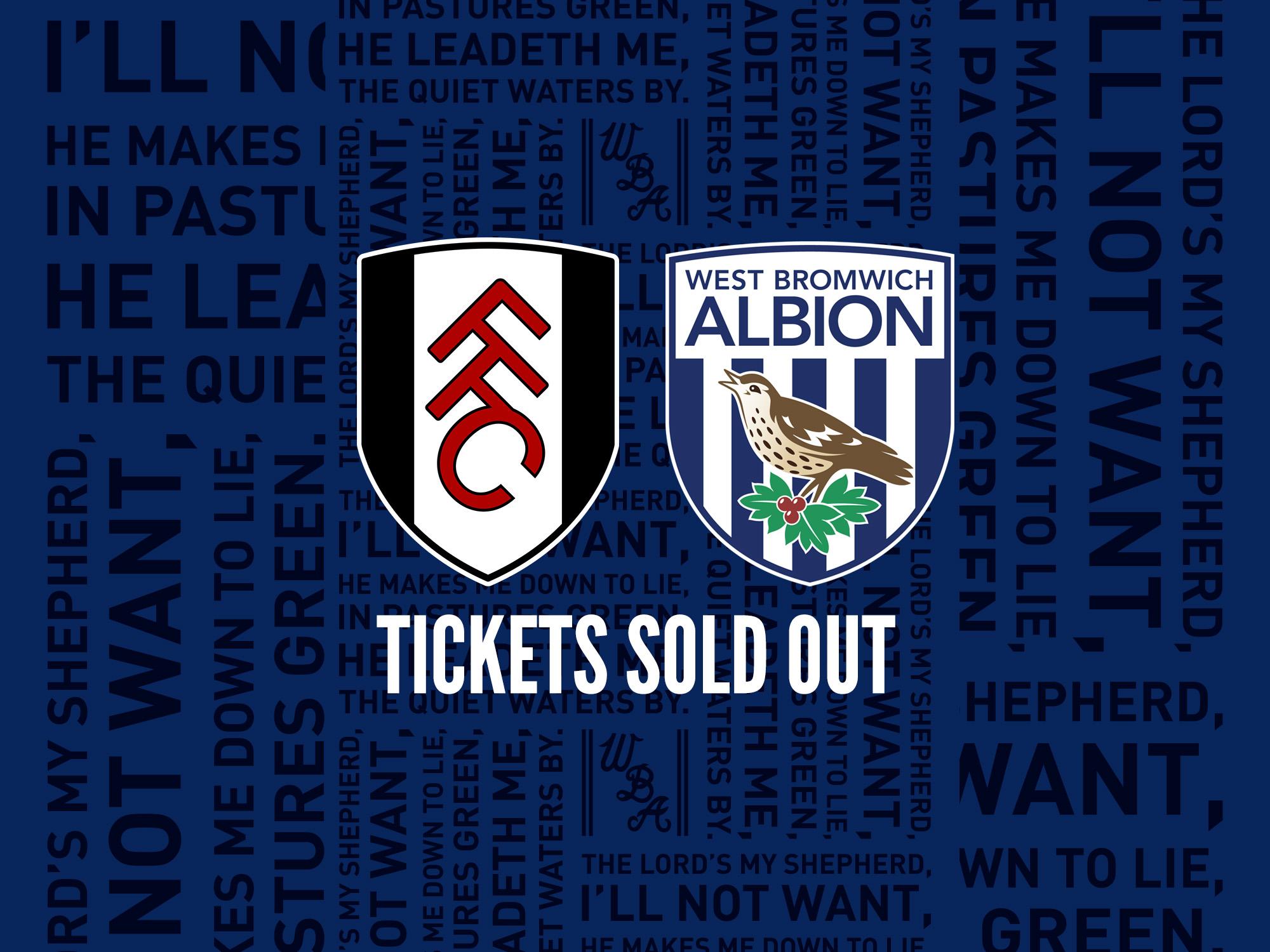 Fulham sold out  West Bromwich Albion
